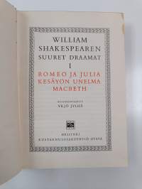 Suuret draamat 1 : Romeo ja Julia ; Kesäyön unelma ; Macbeth
