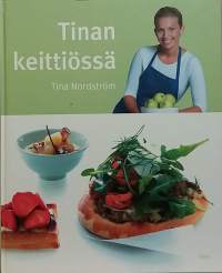 Tinan keittiössä. (Ruoanvalmistus, reseptikirja)