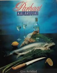 Parhaat kalaruuat.