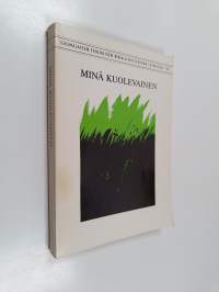 Minä kuolevainen : Helsingin hiippakunnan synodaalikirjoitus vuonna 1981