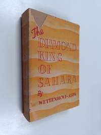 The Diamondking of Sahara