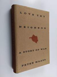 Love Thy Neighbor - A Story of War