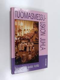 Tuomasmessu - uskon juhla