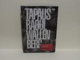 Tapaus Raoul Wallenberg - Kertomus vaikenemisesta, syyllisyydestä ja hyväksikäytöstä