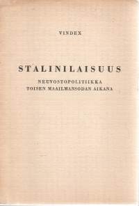 Stalinilaisuus  -Neuvostopolitiikka toisen maailmansodan aikana