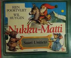 Nukku-Matti - Suuri unitieto.  (Lastenkirja, tarinat, sadut)