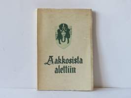 Aakkosista alettiin - Oulun kansakoulujen 75 vuotisjuhlajulkaisu