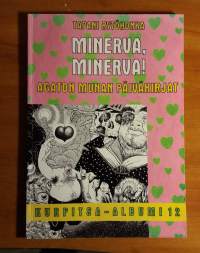 Minerva, Minerva! : Agaton Munan päiväkirjat