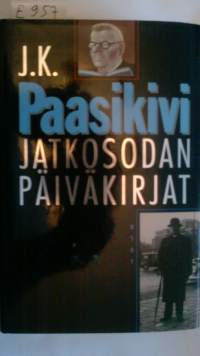 Jatkosodan päiväkirjat : 11.3.1941-27.6.1944