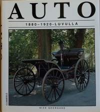 Auto 1880 - 1920 -luvulla. (Autohistoriikki)