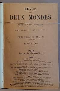 Revue des Deux Mondes 1908-1909. LXXIX Année-Cinquième Pèriode. Tome cinquante-deuxième. (1900-luku)