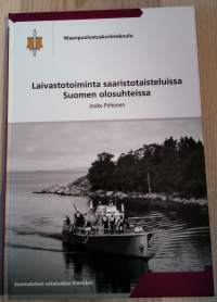 Laivastotoiminta saaristotaisteluissa Suomen olosuhteissa