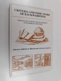 Criteria and Indicators of Backwardness - Essays on Uneven Development in European History