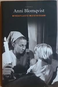 Myrskyluoto muistoissani. (Kokoomateos, elämäkerrat)