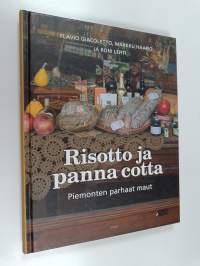Risotto ja panna cotta : Piemonten parhaat maut