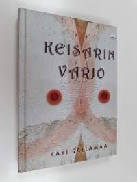 Keisarin varjo : kertomus vallasta ja rakkaudesta (ERINOMAINEN)