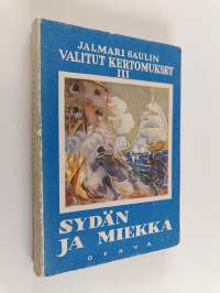 Sydän ja miekka : historiallinen seikkailuromaani Itämaisen sodan ajoilta