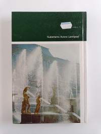 Leningrad : rakennushistoriallisia muistomerkkejä, taidemuseoita, esikaupunkien palatseja ja puistoja : opaskirja