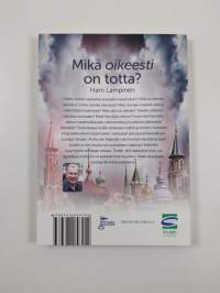Mikä on oikeesti totta? : perustuuko tietosi elämän tärkeimmistä kysymyksistä luuloihin vai tietoon? (ERINOMAINEN)