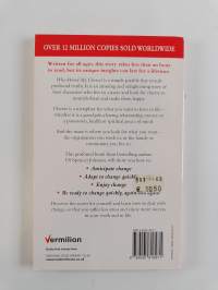 Who Moved My Cheese? - An Amazing Way to Deal with Change in Your Work and in Your Life