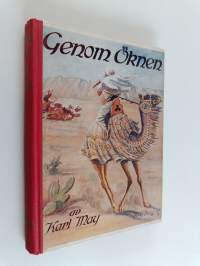 Äventyr i Orienten - Genom öknen
