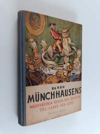 Baron Munchhausens märkvärdiga resor och äventyr till lands och sjöss