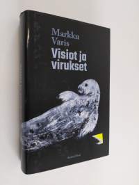 Visiot ja virukset : aikamatka (UUDENVEROINEN)