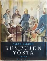 Kumpujen yöstä I-III - Suomalaisia vaiheita, tekoja ja oloja kivikaudesta nykyaikaan. (Suomen historia