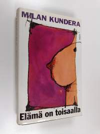 Elämä on toisaalla