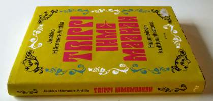 Trippi ihmemaahan - Huumeiden kulttuurihistoria