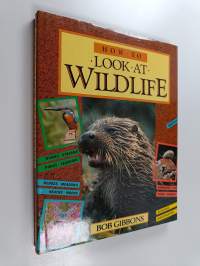 How to Look at Wildlife