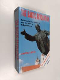 The Baltic revolution : Estonia, Latvia, Lithuania, and the path to independence