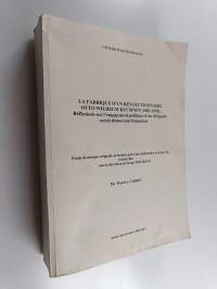 La fabrique d&#039;un révolutionnaire, Otto Wilhelm Kuusinen (1881-1918) : réflexions sur l&#039;engagement politique d&#039;un dirigeant social-démocrate finlandais Tome I