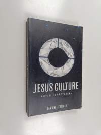 Jesus Culture : kutsu herätykseen