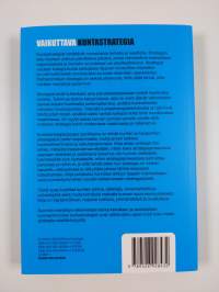 Vaikuttava kuntastrategia - Opas uuden ajan kuntastrategian luomiseen (ERINOMAINEN)