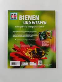 Was ist was Bd. 19 : Bienen und Wespen. Flüssiges Gold und spitzer Stachel