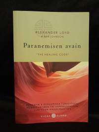 Paranemisen avain - &quot;The Healing Code&quot;