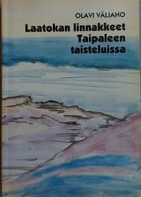 Laatokan linnakkeet Taipaleen taisteluissa.  (Sotahistoria)