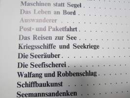 Schiffe, Häfen, Meere und Matrosen - Eine Geschichte der Schiffart und des Seeverkehrs