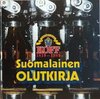 Suomalainen olutkirja.  Sinebrychoff Koff  1819-1989. (Oluthistoriikki, yrityshistoria, alkoholi)