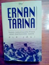 Ernan tarina - Suomen tiedustelujoukko Virossa toisen maailmansodan vuosina