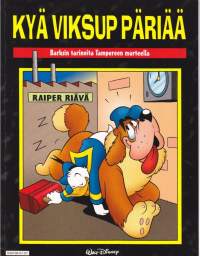 KYÄ VIKSUP PÄRIÄÄ- Barksin tarinoita Tampereen murteella, 2001. 1.p.