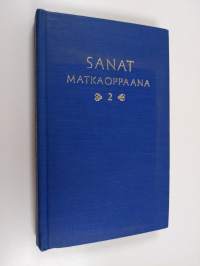 Sanat matkaoppaana 2