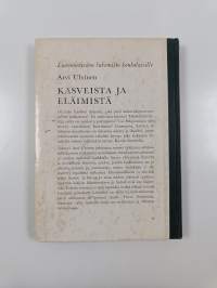 Kasveista ja eläimistä - Oheislukemisto koululaisille