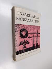 Unkarilaisia kansansatuja