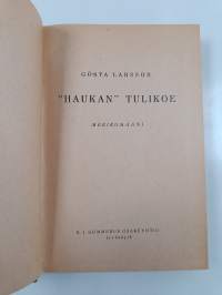 Haukan tulikoe : meriromaani