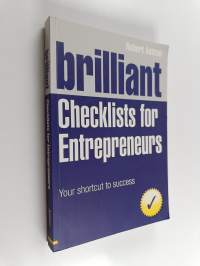 Brilliant Checklists for Entrepreneurs - Your Shortcut to Success