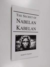 The secret of Nabelan Kabelan : Stone age people face to face with Jesus Christ