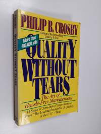 Quality Without Tears: The Art of Hassle-Free Management