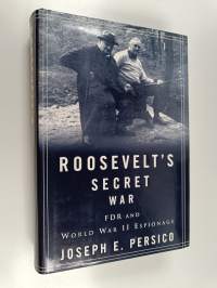 Roosevelt&#039;s secret war : FDR and World War II espionage